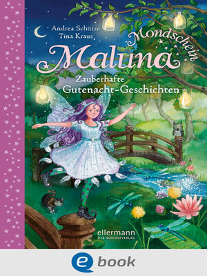 cover image of Maluna Mondschein. Zauberhafte Gutenacht-Geschichten